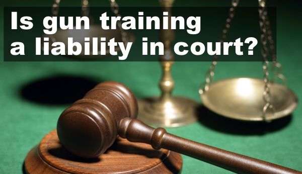 JOHN BOCH: Is gun training a liability in court?