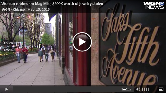 CHICAGO ISN’T SAFE: Woman robbed of $200k in jewelry on Michigan Ave.