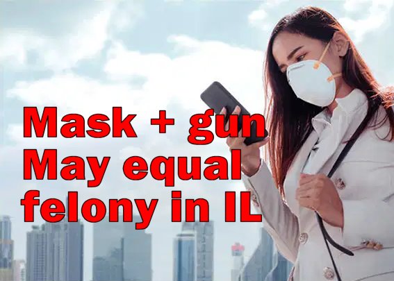 MASKS + CCW = FELONY? Governor’s order may make felons out of concealed carriers